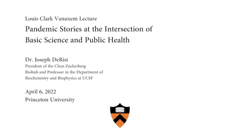 Thumbnail for Joseph DeRisi – Pandemic Stories at the Intersection of Basic Science &amp; Public Health