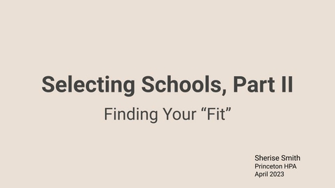 Thumbnail for Selecting Schools Part II: Finding Your Fit