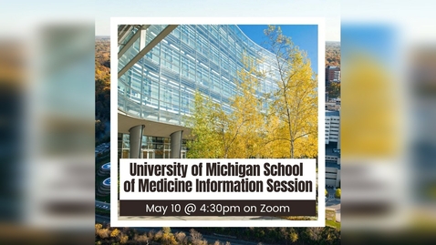 Thumbnail for entry University of Michigan School of Medicine Information Session
