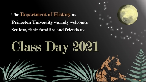 Thumbnail for entry Department of History Class Day 2021