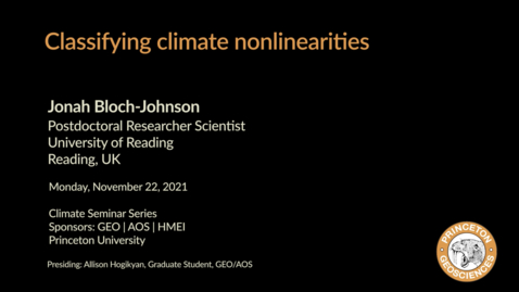 Thumbnail for Climate Seminar Series: Classifying climate nonlinearities