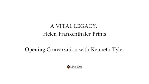 Thumbnail for entry A Vital Legacy: Helen Frankenthaler Prints | Opening Conversation with Kenneth Tyler