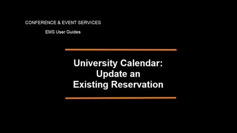 Thumbnail for entry University Events Calendar - Update an existing reservation with event details