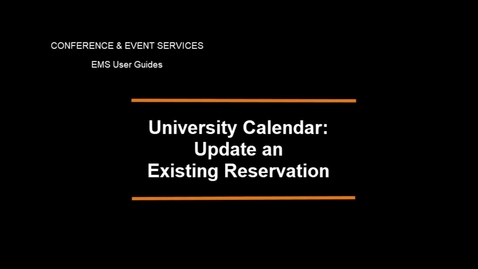 Thumbnail for University Events Calendar - Update an existing reservation with event details