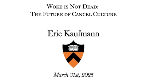 Thumbnail for Woke is Not Dead: The Future of Cancel Culture with Eric Kaufmann