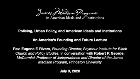 Thumbnail for Policing, Urban Policy, and American Ideals and Institutions
