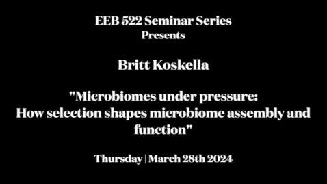 Thumbnail for EEB 522 Seminar Series | Britt Koskella