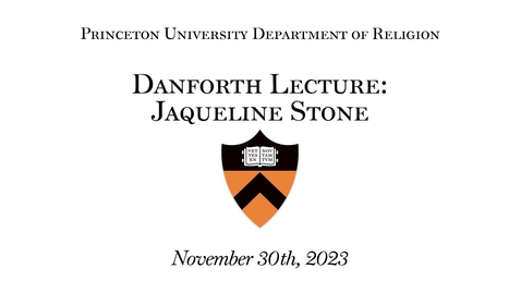 Thumbnail for entry Danforth Lecture - Jacqueline Stone (11.30.23)