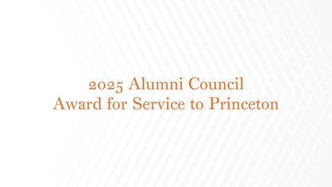 Thumbnail for 2025 Award for Service to Princeton