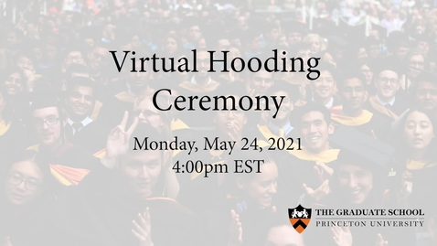 Thumbnail for entry 2021 Virtual Hooding Ceremony