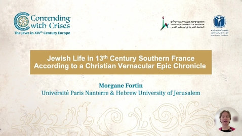 Thumbnail for Jewish Life in 13 th Century Southern France According to a Christian Vernacular Epic