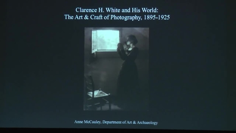 Thumbnail for Lecture  |  Clarence H. White and His World: The Art and Craft of Photography, 1895-1925