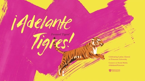 Thumbnail for entry Adelante Tigres - ¡Adelante Juntos! Closing Reception and Dinner with remarks by Nellie Gorbea ’88