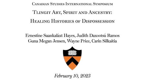 Thumbnail for &quot;Tlingit Art, Spirit and Ancestry: Healing Histories of Dispossession&quot;