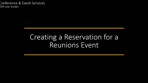 Thumbnail for entry Creating a Reservation for a Reunions Event