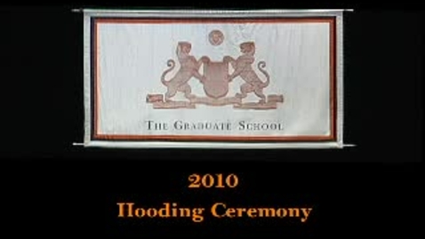 Thumbnail for Hooding Ceremony 2010
