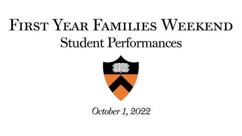 Thumbnail for entry First Year Family Weekend Student Performance Showcase