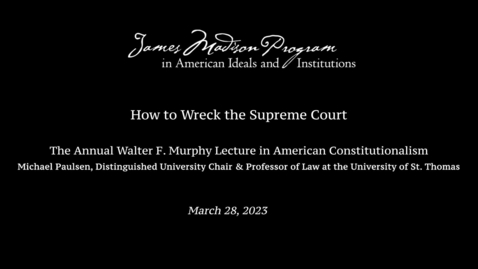 Thumbnail for entry How to Wreck the Supreme Court