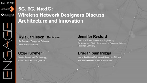 Thumbnail for Engage 2021 - 5G, 6G, NextG: Wireless Network Designers Discuss Architecture and Innovation