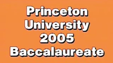Thumbnail for entry Baccalaureate Ceremony 2005