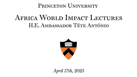 Thumbnail for Africa World Impact Lectures - H.E. Ambassador Téte António - April 17th, 2025