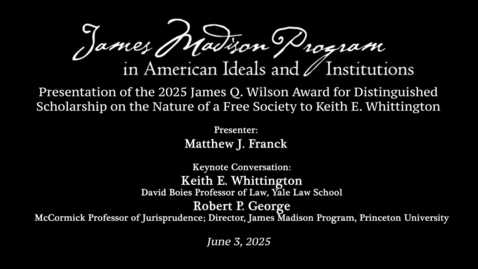 Thumbnail for The State of Civil Discourse on Campus with Keith E. Whittington (2025 James Q. Wilson Award)