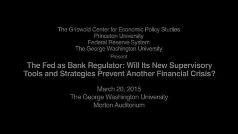 Thumbnail for THE FED AS REGULATOR CONFERENCE PART 3