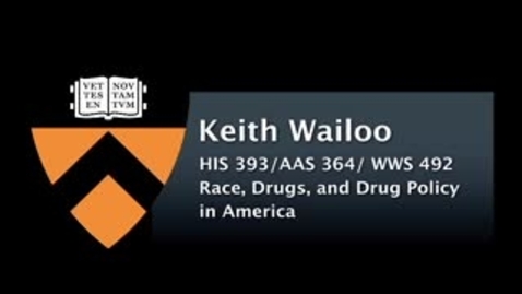 Thumbnail for entry HIS 393 - Races, Drugs and Drug Policy