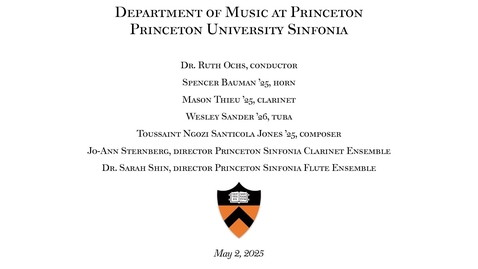 Thumbnail for Princeton University Sinfonia, May 2, 2025