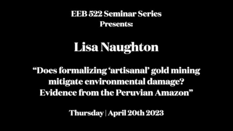 Thumbnail for EEB 522 Seminar Series | Lisa Naughton