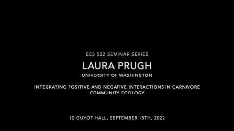 Thumbnail for entry EEB522 Seminar Series - Laura Prugh