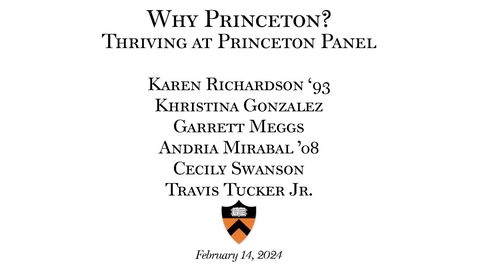 Thumbnail for Why Princeton?  - Thriving at Princeton Panel