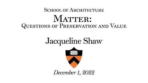Thumbnail for entry SoA &quot;Matter: Questions of Preservation and Value&quot;