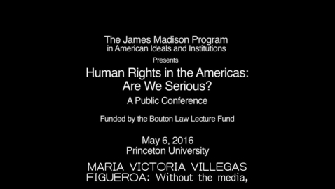 Thumbnail for entry Human Rights in the Americas: Are We Serious? Conference Part 3