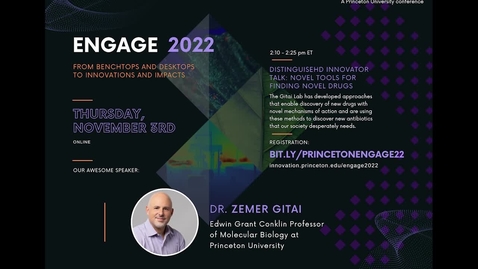 Thumbnail for entry Novel Tools for Finding Novel Drugs / Distinguished Innovator Talk (Zemer Gitai) - Engage 2022