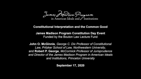 Thumbnail for entry Constitutional Interpretation and the Common Good