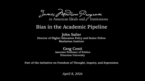 Thumbnail for Bias in the Academic Pipeline with John Sailer