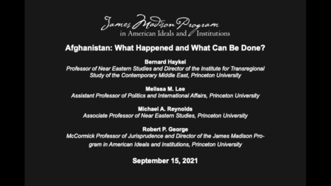 Thumbnail for entry Afghanistan: What Happened and What Can Be Done?