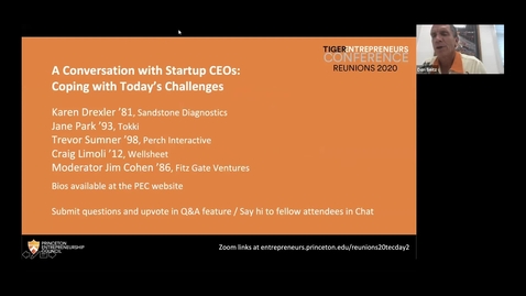 Thumbnail for Reunions 2020 Tiger Entrepreneurs Conference: A Conversation with Startup CEOs: Coping with Today's Challenges