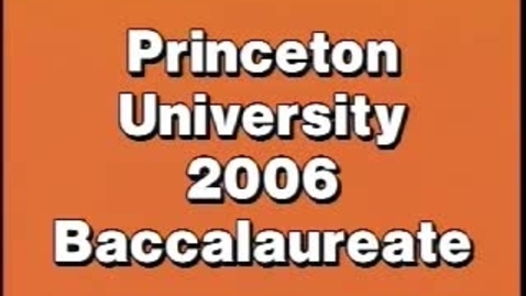 Thumbnail for Baccalaureate Ceremony 2006