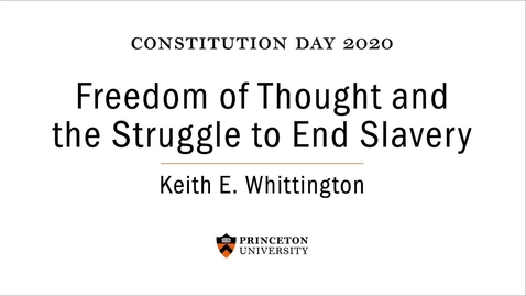 Thumbnail for entry 2020 Princeton University Constitution Day Lecture