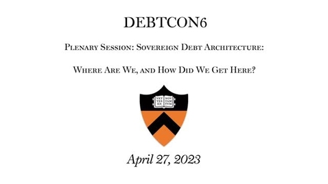 Thumbnail for Sovereign Debt Architecture: Where Are We, and How Did We Get Here 