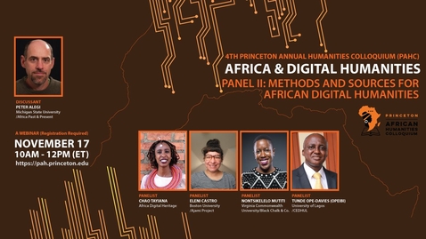 Thumbnail for entry Methods and Sources for African Digital Humanities – Princeton African Humanities Colloquium 2020