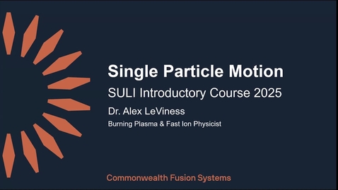 Thumbnail for Single Particle Motion, LeViness