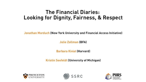 Thumbnail for entry The Dignity &amp; Debt Network Conference - The Financial Diaries: Looking for Dignity, Fairness, &amp; Respect