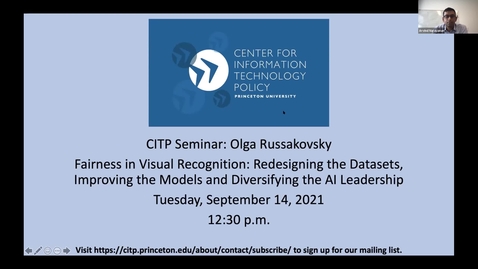 Thumbnail for CITP Seminar: Olga Russakovsky - Fairness in Visual Recognition: Redesigning the Datasets, Improving the Models and Diversifying the AI Leadership