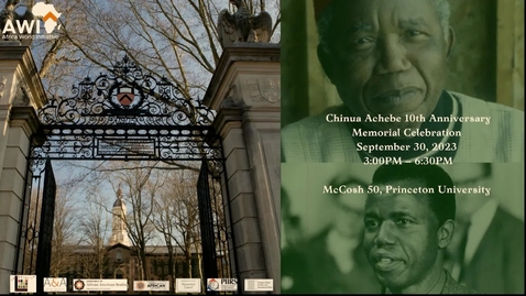 Thumbnail for Chinua Achebe Symposium and 10th Anniversary Memorial Celebration