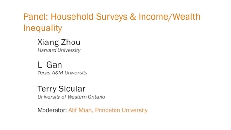 Thumbnail for entry Panel: Household Surveys and Income/Wealth Inequality