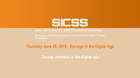 Thumbnail for entry SICSS 2019 - Survey research in the digital age