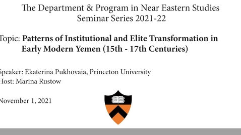 Thumbnail for Patterns of Institutional and Elite Transformation in Early Modern Yemen (15th - 17th Centuries)